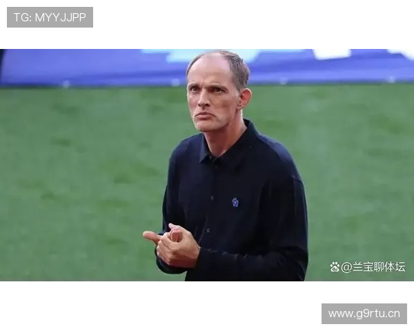 图赫尔：帕尔默福登性格不符要求